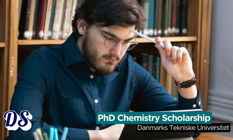 PhD Chemistry Scholarship 2026 at Danmarks Tekniske Universitet (DTU)