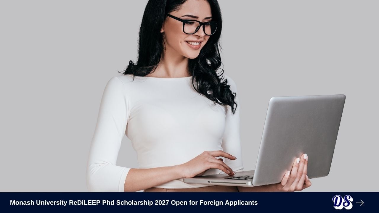 Monash University ReDiLEEP Phd Scholarship 2027 Open for Foreign Applicants