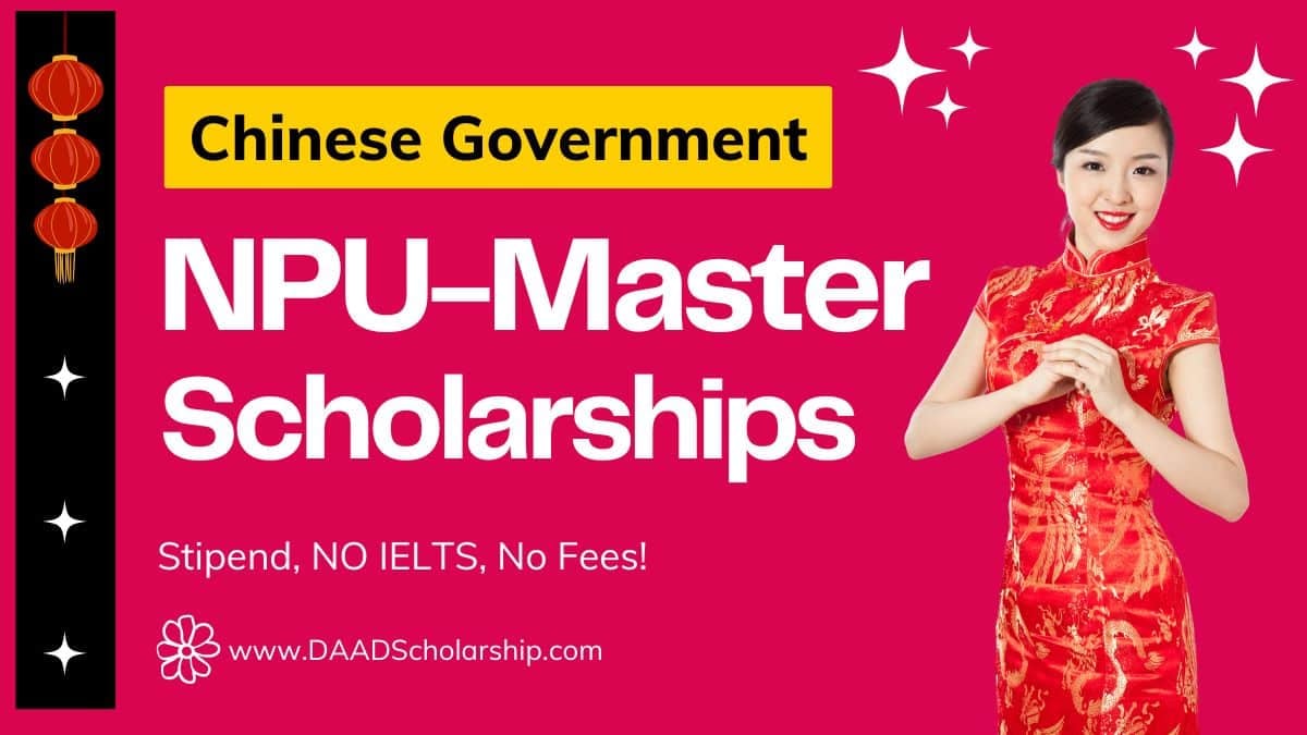 NPU University Master Degree Scholarship 2025 - No IELTS, No Application Fee