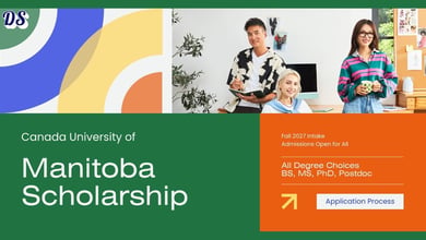 University of Manitoba’s Fall 2027 International Excellence Entrance Scholarship Seeking Applications