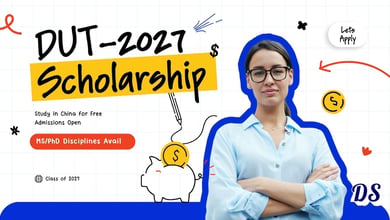Dalian University of Technology CSC Scholarships 2027 Select Subject Degree, Find Supervisor & Prepare Documents