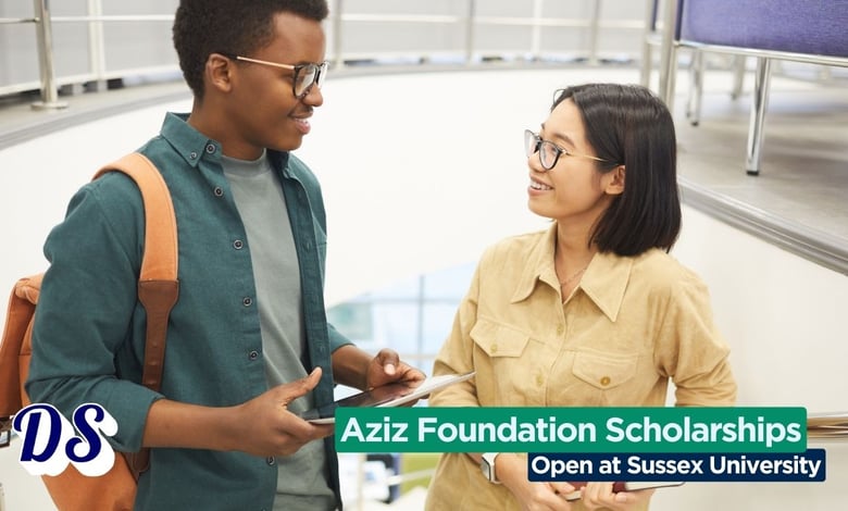 Aziz Foundation Scholarship 2026 at Sussex University