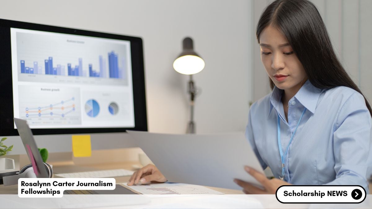 Rosalynn Carter Journalism Fellowships 2025 Available Now