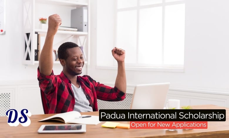 Padua International Excellence Scholarship 202627 Set to Open - Start Preparing Your Documents Now