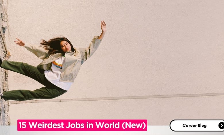 15 New Weirdest Jobs That Actually Exists With High Salaries