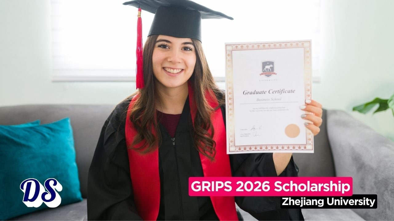 GRIPS Scholarships 2026 Admissions Open at Zhejiang University