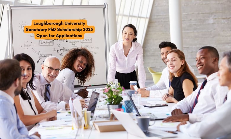 Loughborough University Sanctuary PhD Scholarship 2025 Open for Applications