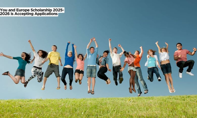 You and Europe Scholarship 2025-2026 is Accepting Applications