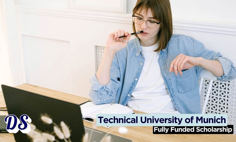 Technical University of Munich (TUM) Scholarships 2027 Admissions Open