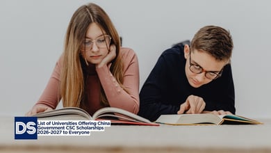 List of Universities Offering China Government CSC Scholarships 2026-2027 to Everyone