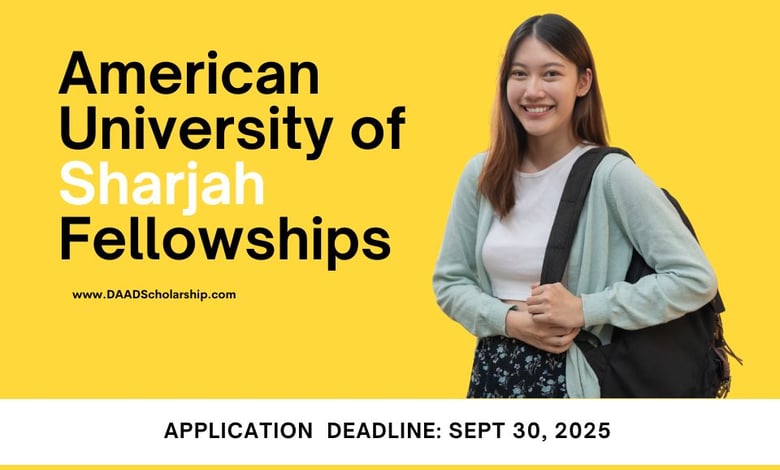American University of Sharjah Fellowships 2026 Open