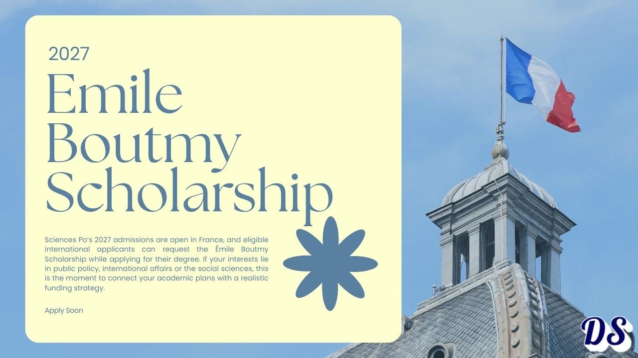 Émile Boutmy France Scholarship 2027 for Bachelor’s and Master’s Admissions (Process Explained)