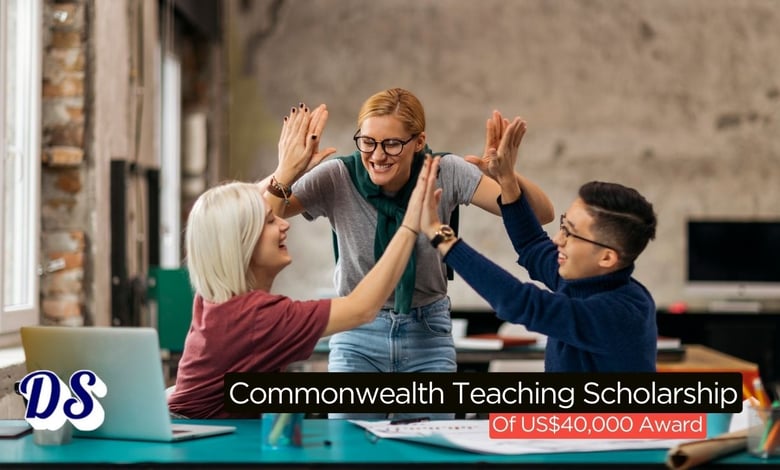 Commonwealth Teaching Scholarships 2026 of $40,000 Support Package for Future Teachers