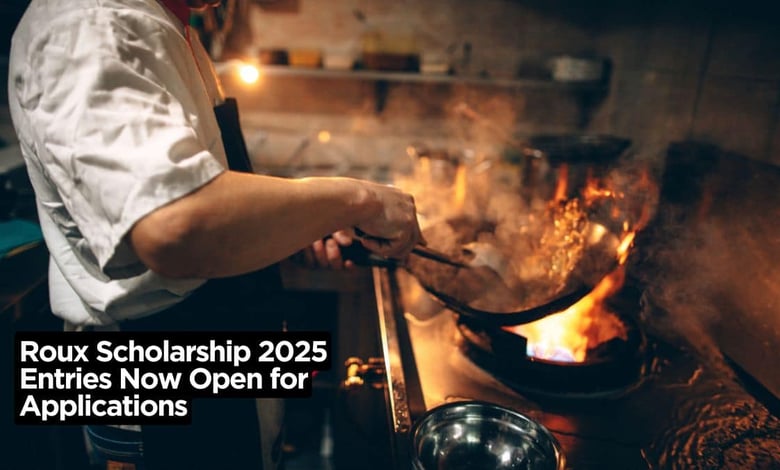 Roux Scholarship 2025 Entries Now Open for Applications