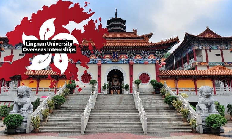 Lingnan University Overseas Internships 2025 for International Students
