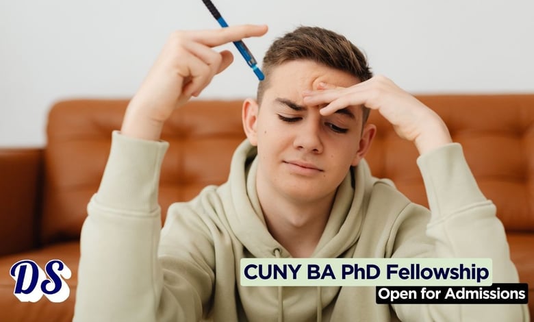 CUNY BA PhD Fellowships 2026-2027 Are Now Open