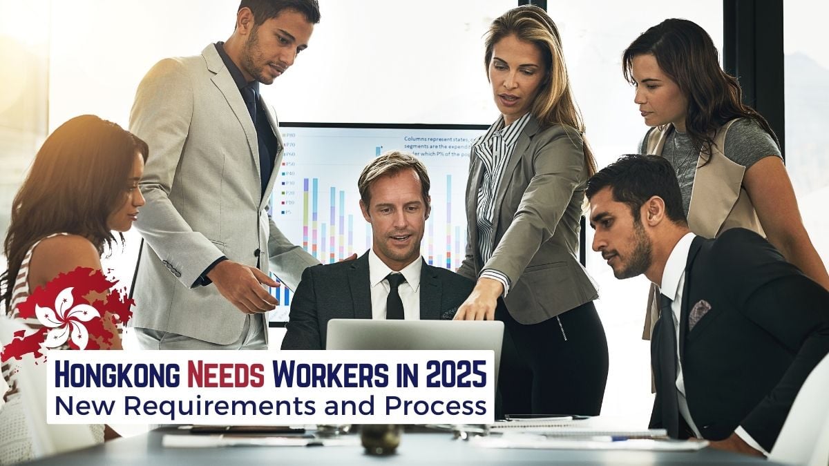 Hong Kong Recruiting Skilled Workers in 2025 on Different Work Visa Programs