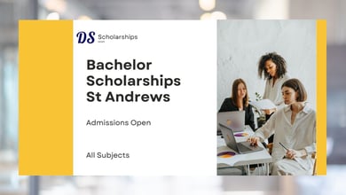 Undergrad (Bachelor) Scholarships 2027 at University of St Andrews Also Open