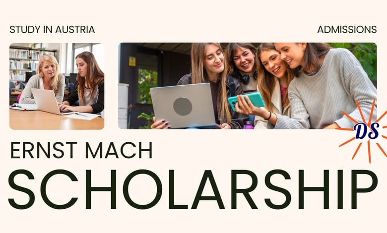 Austria Ernst Mach Scholarship 2027 Application Process Started Under ASEA-UNINET Program