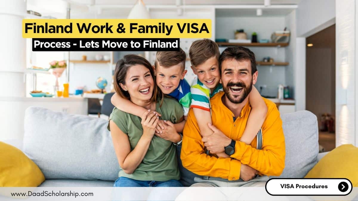 Finland Work VISA and Family Members VISA Application Process