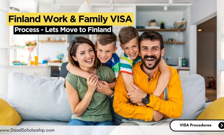 Finland Work VISA and Family Members VISA Application Process