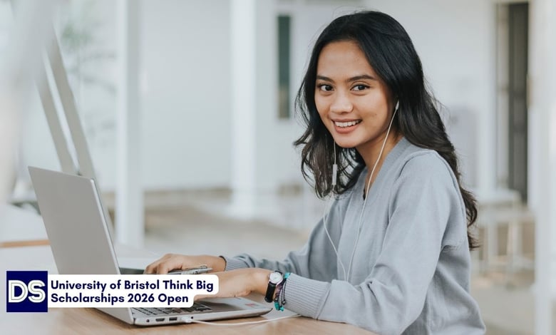 University of Bristol Think Big Scholarships 2026 Open