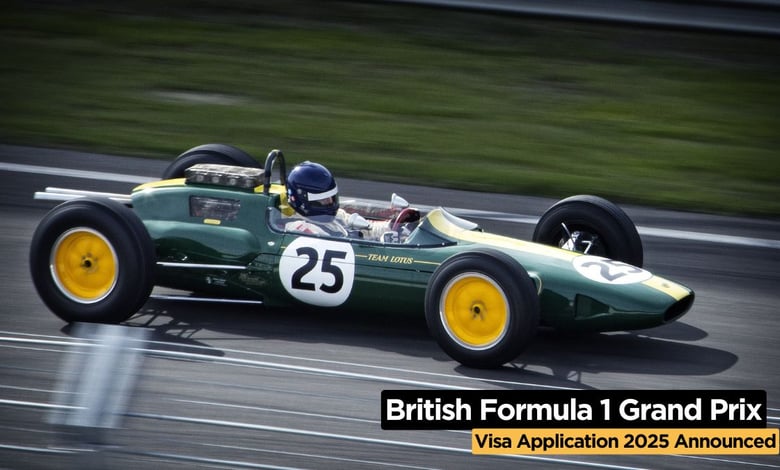 Formula 1 British Grand Prix 2025 Visa Application Process Announced