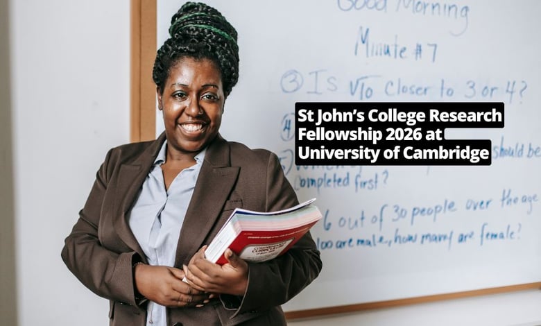 St John’s College Research Fellowship 2026 at University of Cambridge