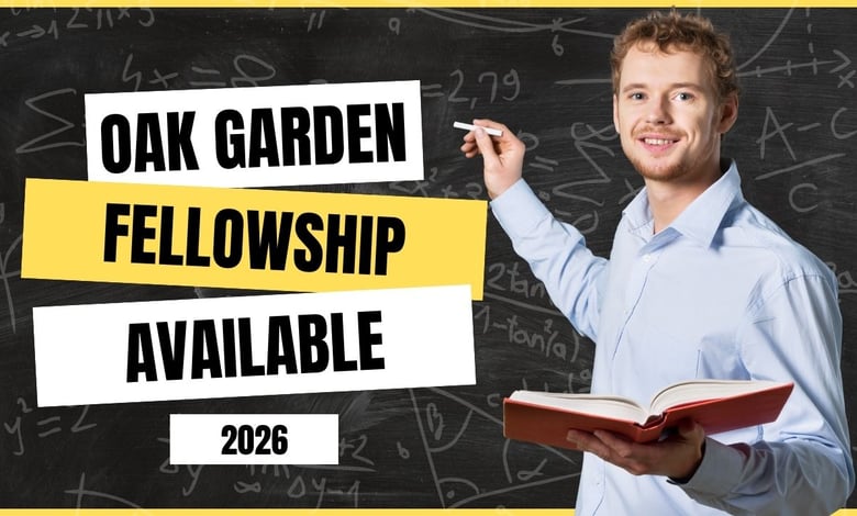 Oak Garden Foundation Fellowship 2027 Open for Applications