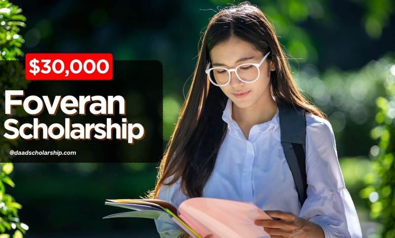 Foveran Scholarship 2024 of $30,000