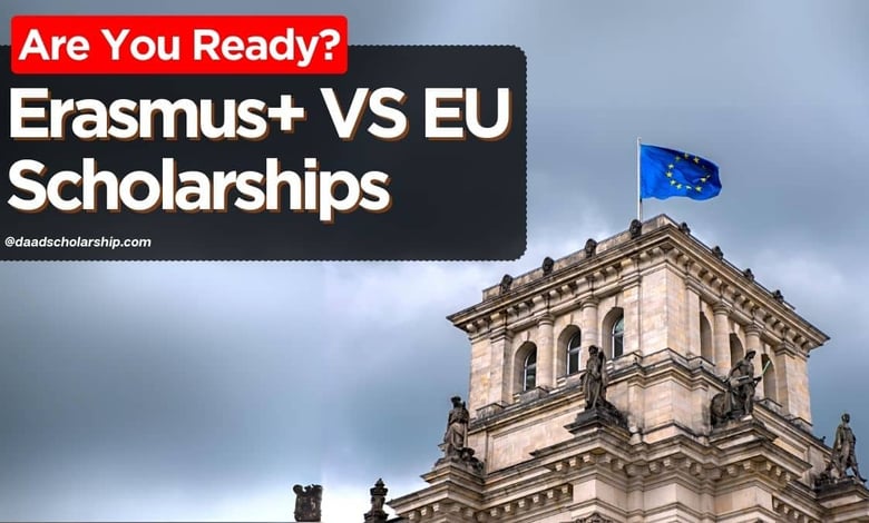 Erasmus Mundus VS EU Scholarships 2025 - Are You Ready for Both