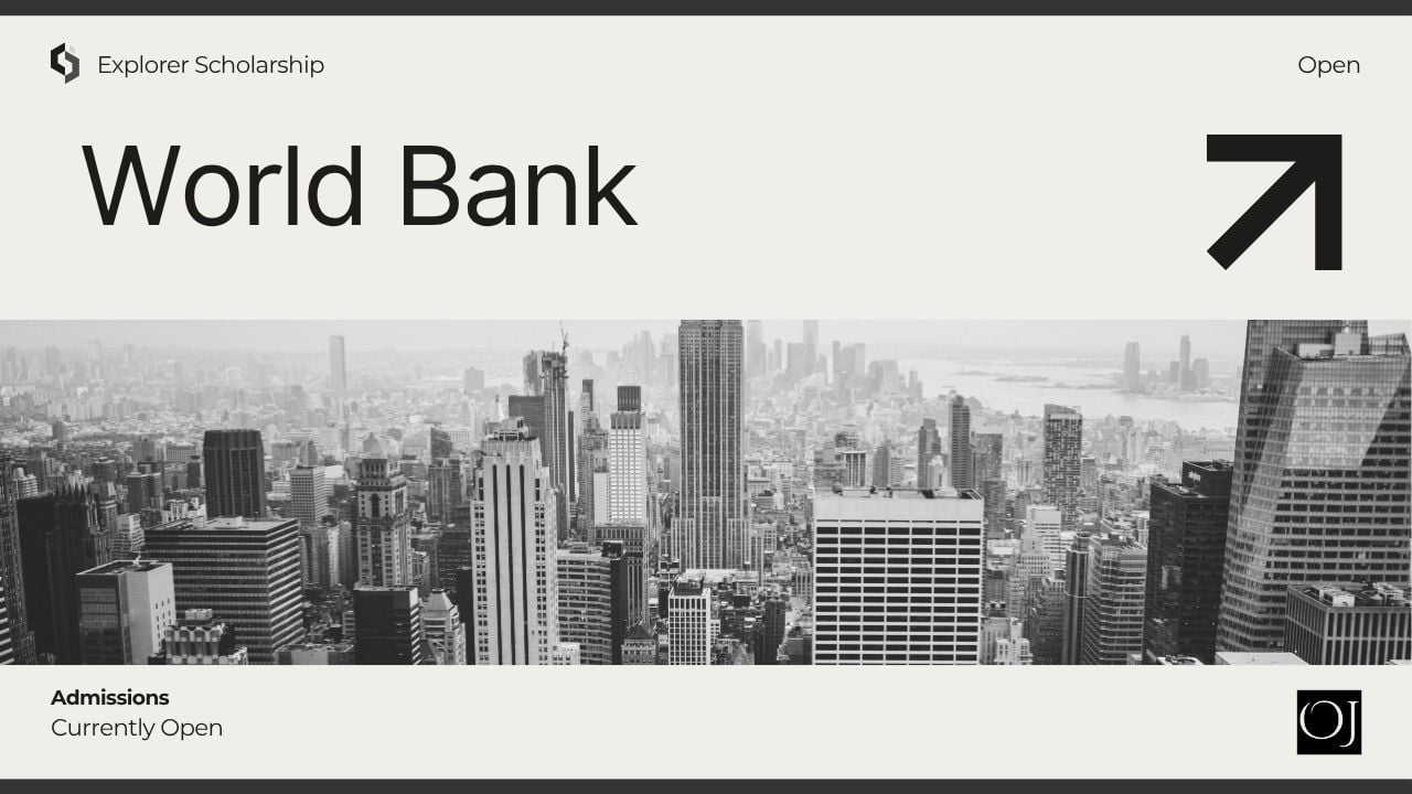 World Bank Explorer Scholarship Program Inviting Applicants