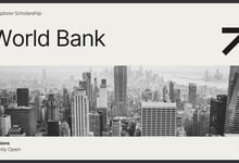 World Bank Explorer Scholarship Program Inviting Applicants