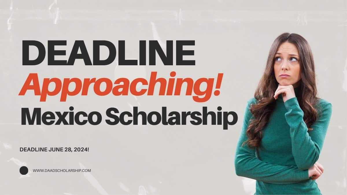 Deadline Approaching: Last Chance for Mexican Government Scholarship