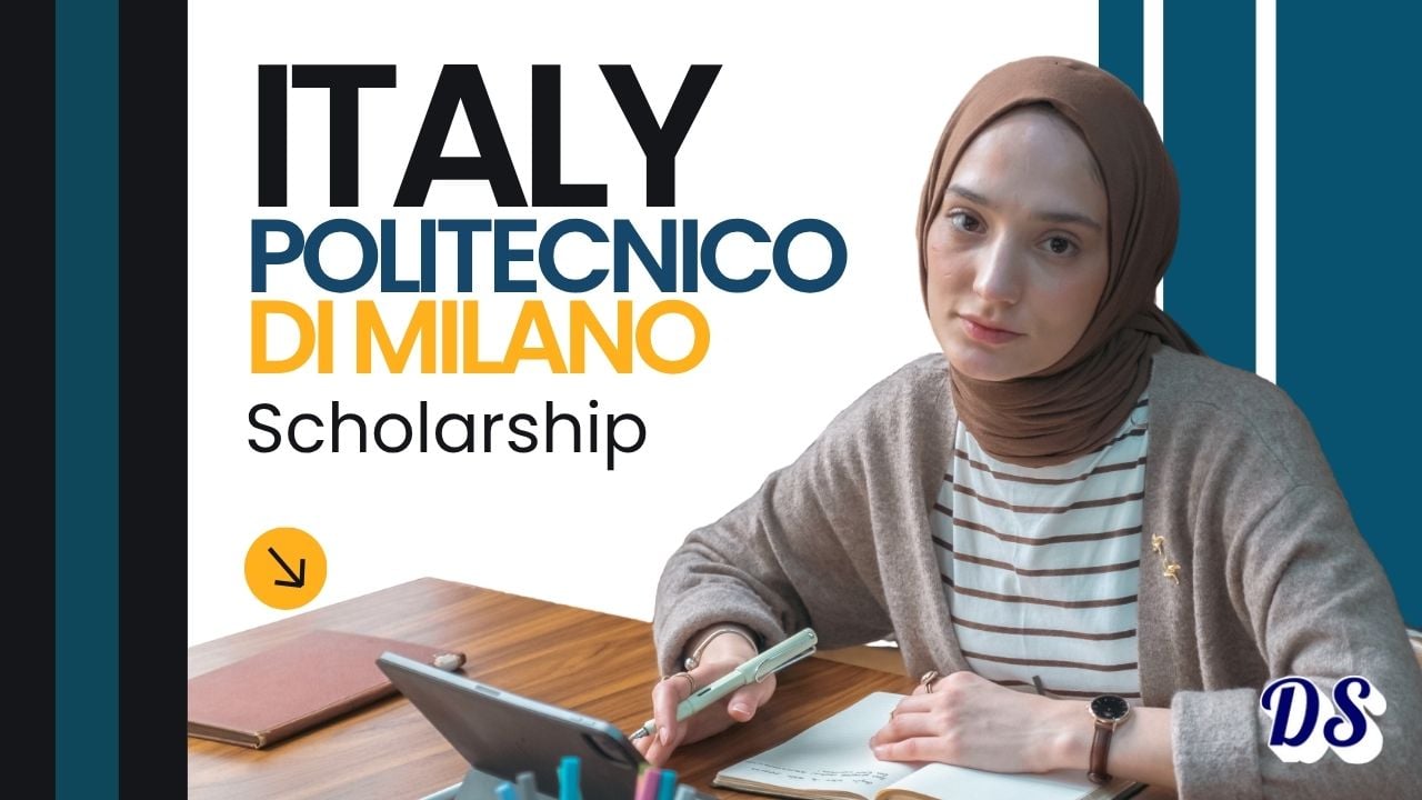 Politecnico di Milano Scholarships 2027–2028 Process To Study for Free in Italy
