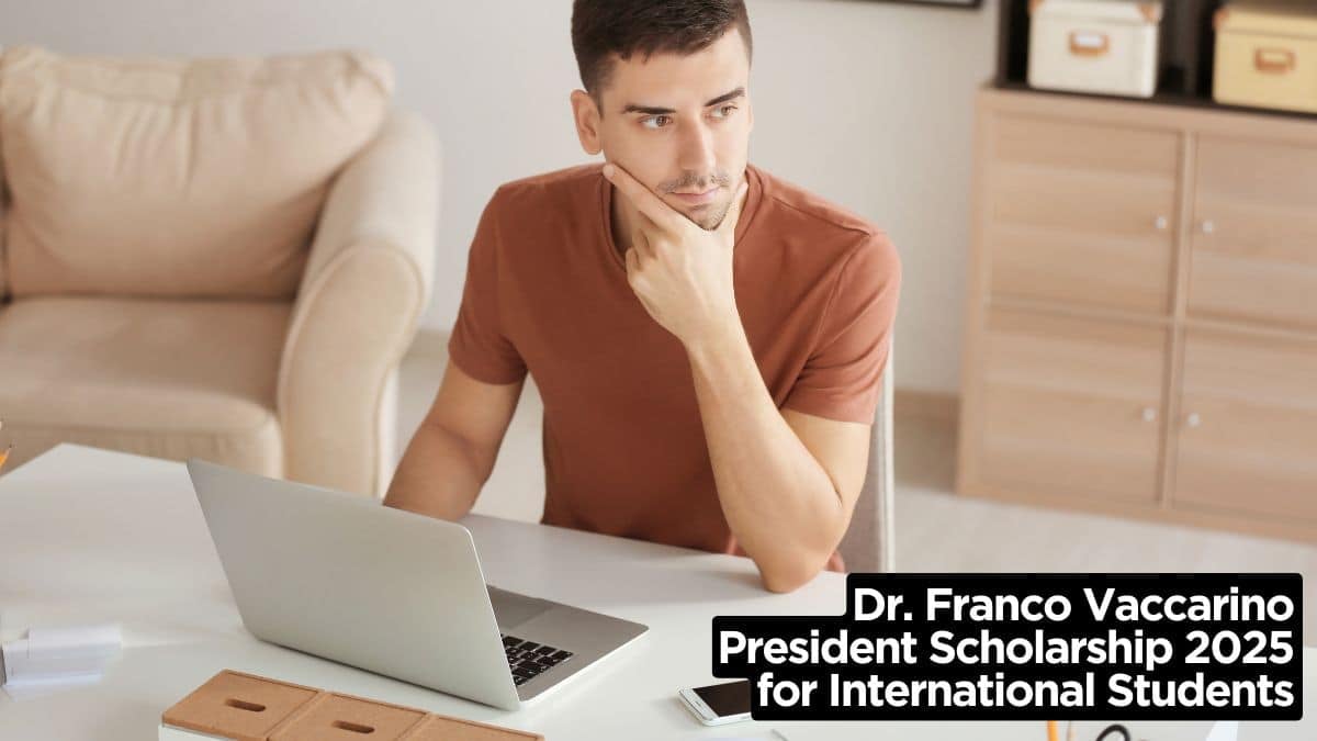 Dr. Franco Vaccarino President Scholarship 2025 for International Students