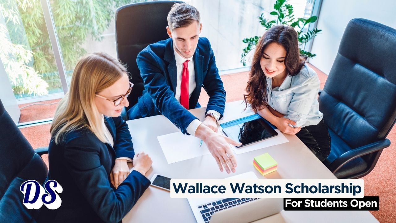 Wallace Watson Scholarships 2026 Applications Now Open
