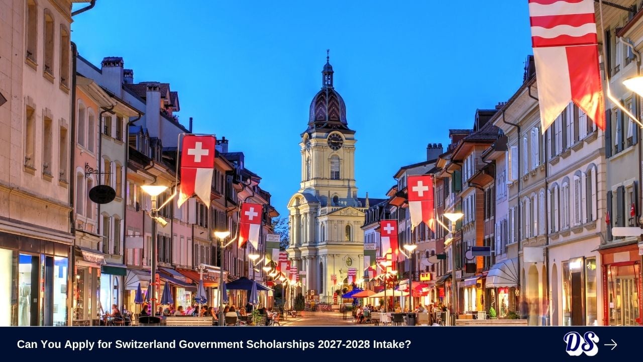 Can You Apply for Switzerland Government Scholarships 2027-2028 Intake