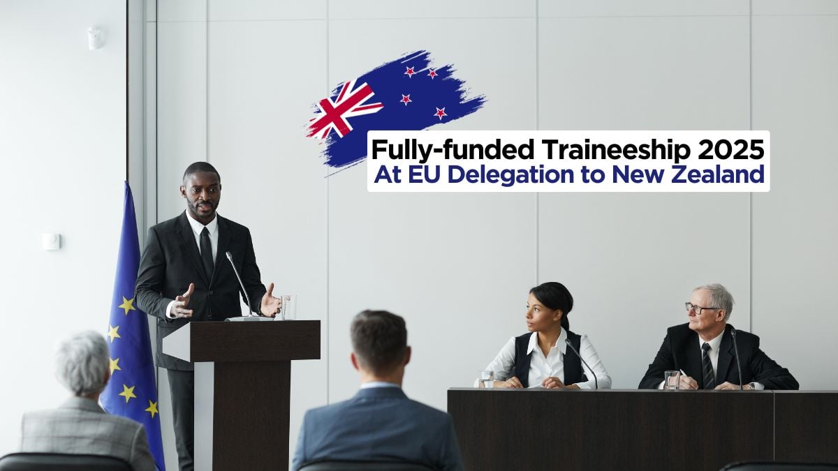 Fully Funded Traineeships 2025 at EU Delegation to New Zealand