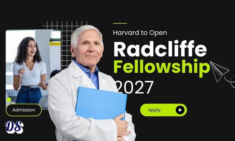 50 Harvard Radcliffe Fellowships of $78000 Stipend Announced for 2027-2028 Entry