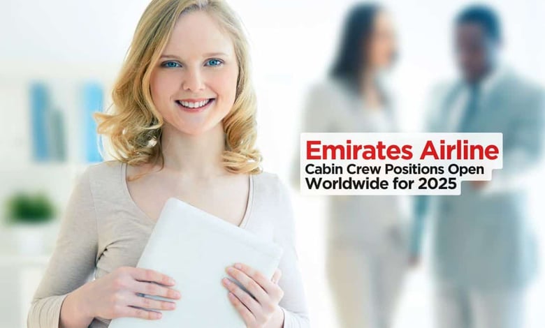 Emirates Airline Cabin Crew Positions Open Worldwide for 2025