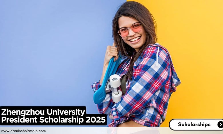 Zhengzhou University President Scholarship 2025