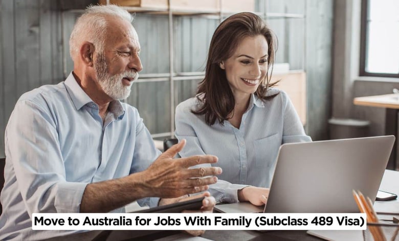 Skilled Workers Can Move to Australia With Families for Jobs on Subclass 489 VISA