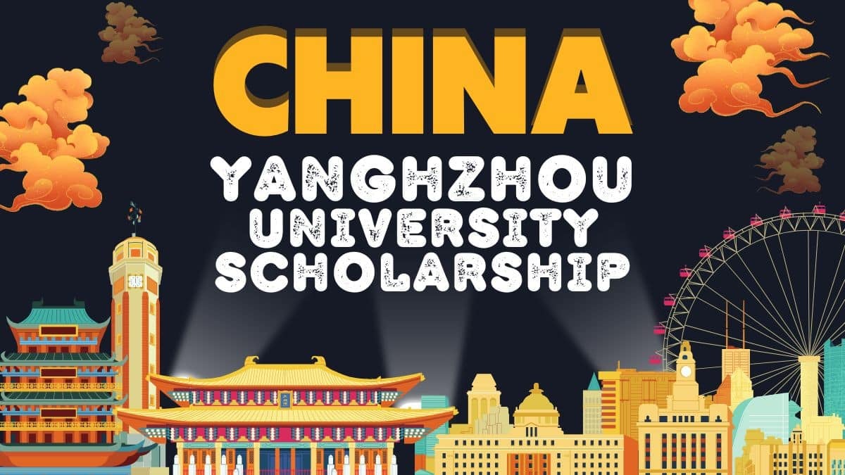 Yangzhou University 2025 Chinese Government Scholarship High-Level Postgraduate Program