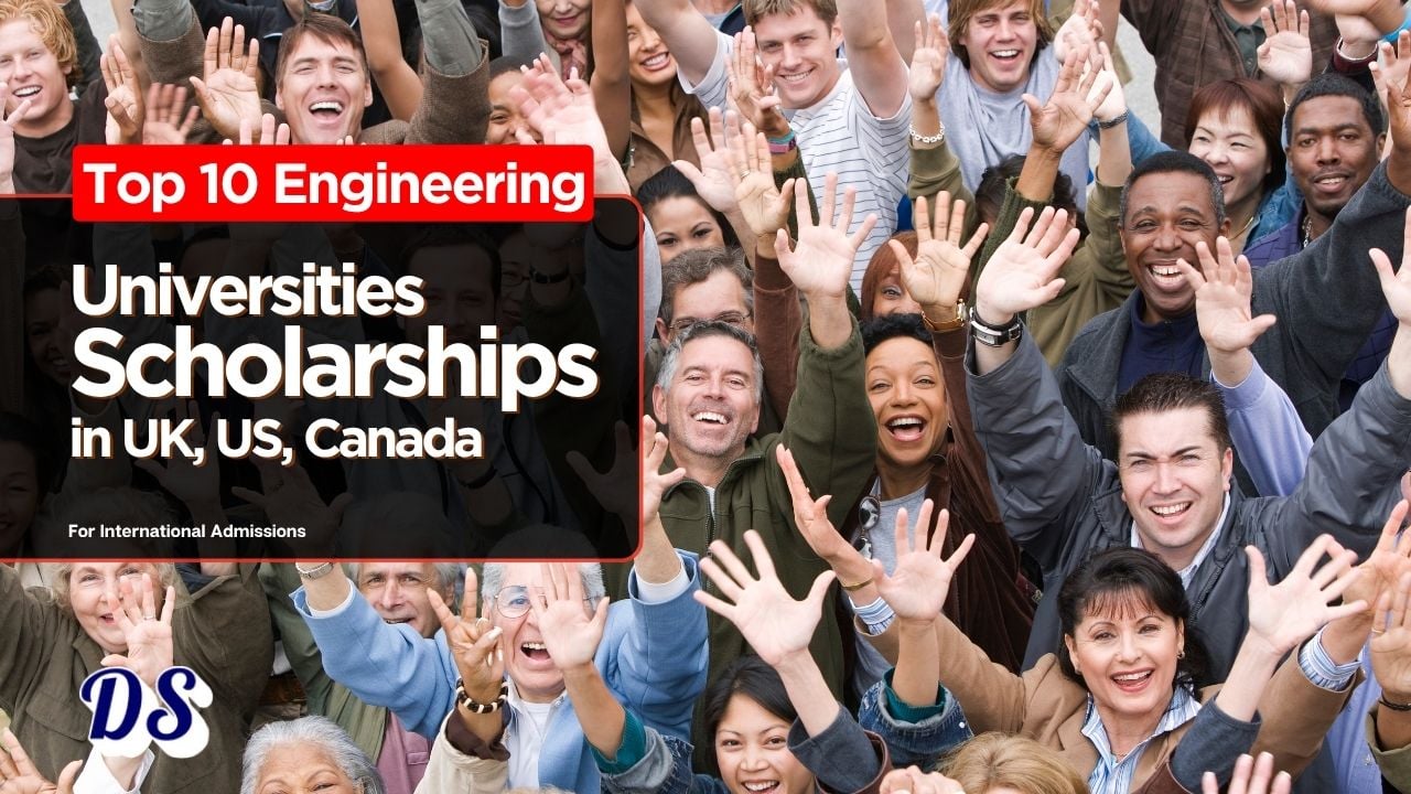 Top 10 Engineering Universities Scholarships in USA, UK & Canada (2026 Admissions)
