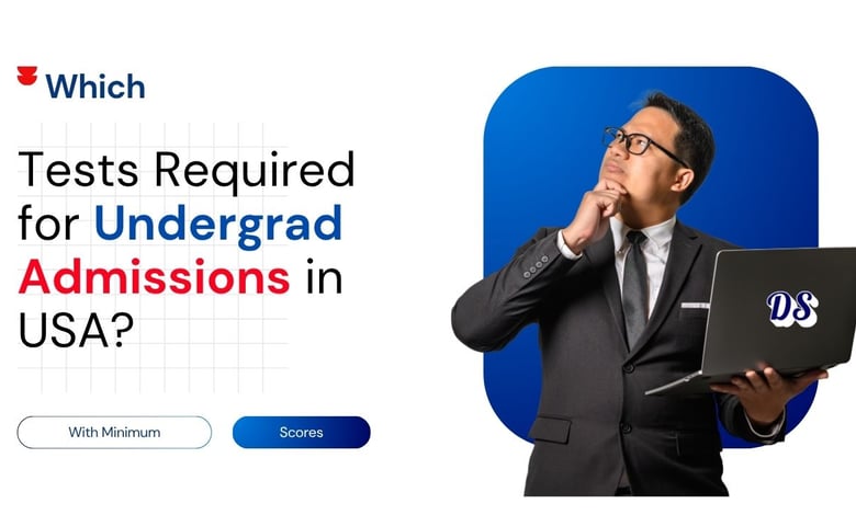 Which Tests Required for USA Undergrad Admissions at Top US Universities in 2027 Answered