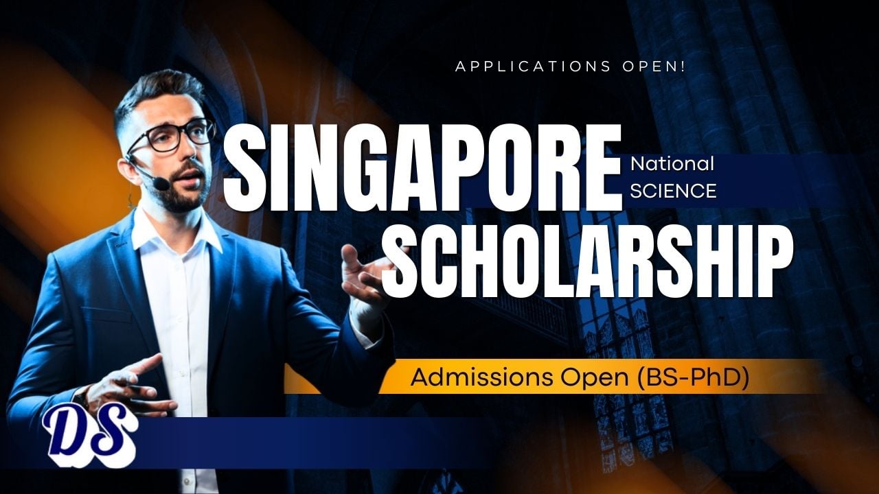 Singapore National Science Scholarship 2026 for BS-PhD Admissions Open