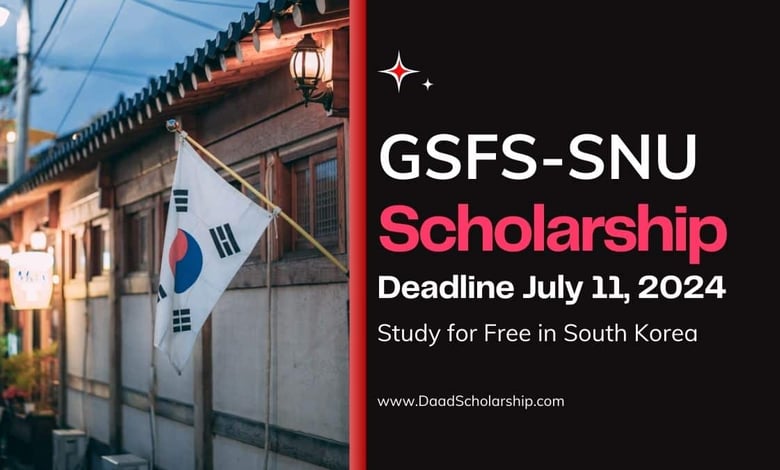 GSFS-SNU Scholarship 2024 in South Korea for International Students