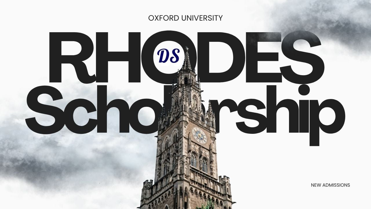Rhodes Scholarships 2027 at Oxford University With Full Tuition, Stipend and Airfare Covered