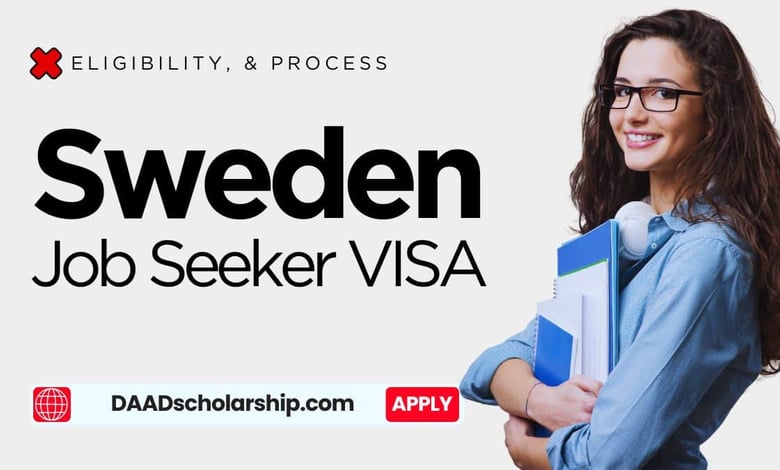 Sweden Job Seeker VISA 2024 Announced - Check Eligibility, Benefits, Application Process